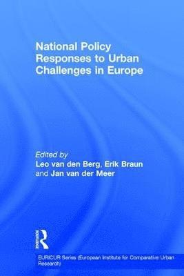 Leo van den Berg, Erik Braun, Leo Van Den Berg - National Policy Responses to Urban Challenges in Europe, Inbunden