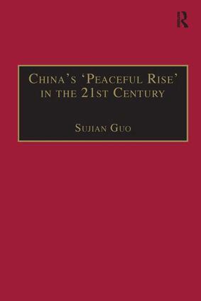 Sujian Guo - China's 'Peaceful Rise' in the 21st Century, Inbunden