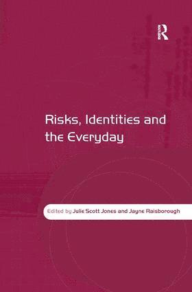 bokomslag Risks, Identities and the Everyday