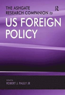 Ashgate Research Companion to US Foreign Policy