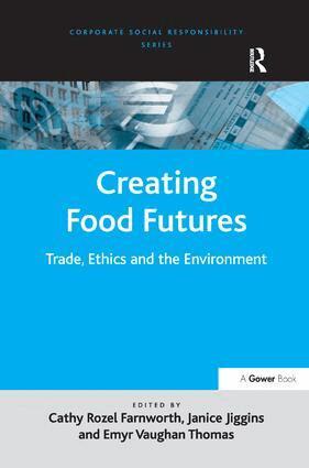 Janice Jiggins, Cathy Rozel Farnworth - Creating Food Futures, Inbunden