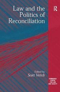 bokomslag Law and the Politics of Reconciliation