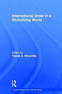 bokomslag International Order in a Globalizing World