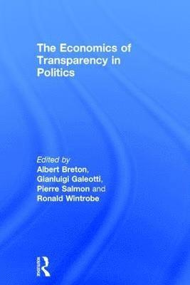 The Economics of Transparency in Politics 1