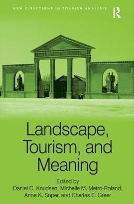 Landscape, Tourism, and Meaning 1