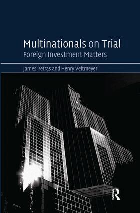 James Petras, Henry Veltmeyer - Multinationals on Trial, Inbunden