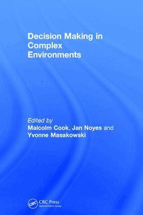 Jan Noyes, Malcolm Cook - Decision Making in Complex Environments, Inbunden