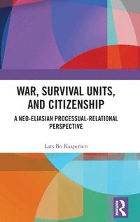bokomslag War, Survival Units, and Citizenship