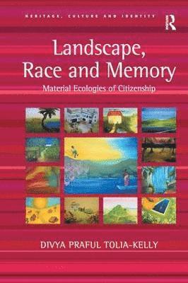 Landscape, Race and Memory 1