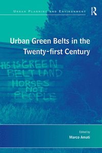 bokomslag Urban Green Belts in the Twenty-first Century