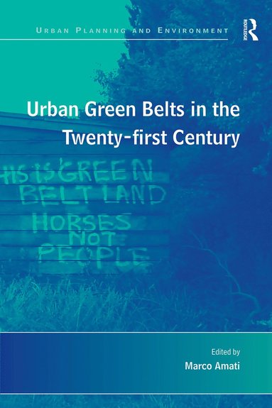 bokomslag Urban Green Belts in the Twenty-first Century