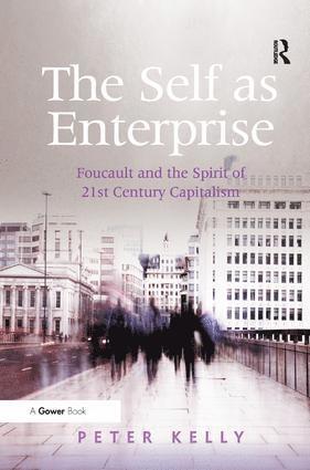 Peter Kelly - Self as Enterprise, Inbunden