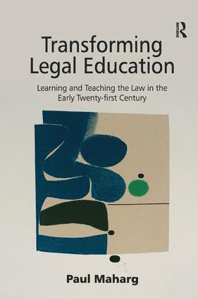 Paul Maharg - Transforming Legal Education, Inbunden