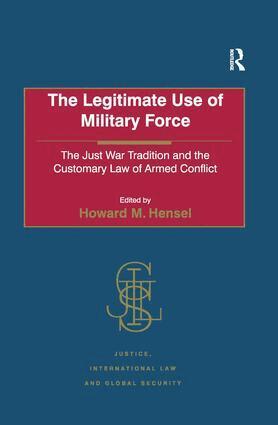 Howard M. Hensel - Legitimate Use of Military Force, Inbunden