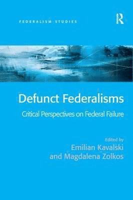 bokomslag Defunct Federalisms