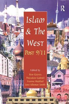 bokomslag Islam and the West Post 9/11