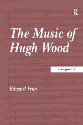 The Music of Hugh Wood 1