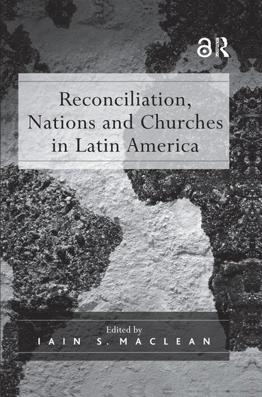 bokomslag Reconciliation, Nations and Churches in Latin America