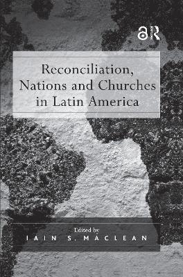 Reconciliation, Nations and Churches in Latin America 1