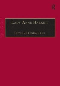 bokomslag Lady Anne Halkett
