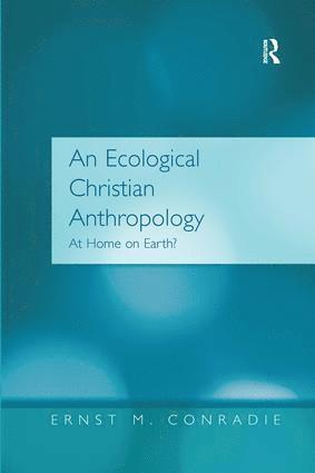 Ernst M. Conradie - Ecological Christian Anthropology, Inbunden