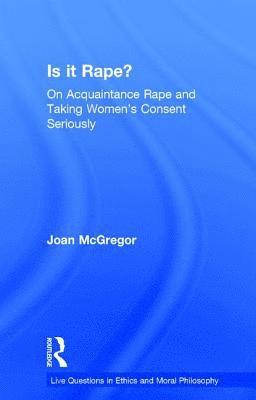 Joan McGregor, Joan Mcgregor - Is it Rape?, Inbunden