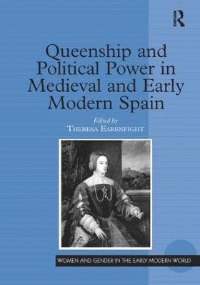 bokomslag Queenship and Political Power in Medieval and Early Modern Spain