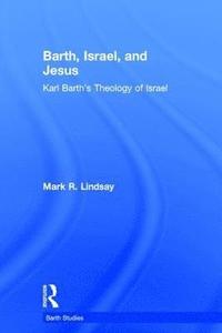 bokomslag Barth, Israel, and Jesus