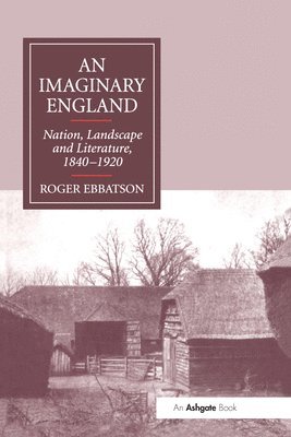 Roger Ebbatson - Imaginary England, Inbunden