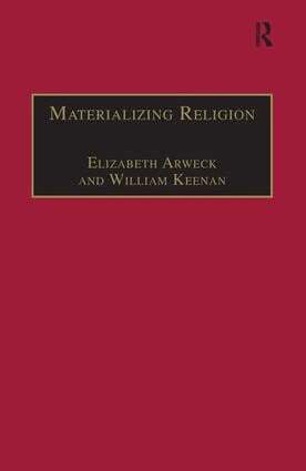 William Keenan, Elisabeth Arweck - Materializing Religion, Inbunden