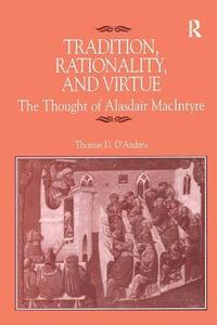 bokomslag Tradition, Rationality, and Virtue