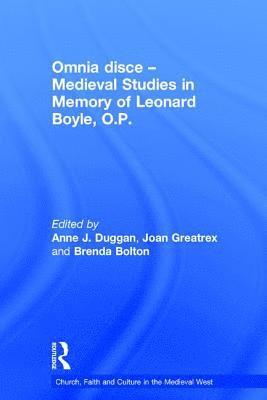 Omnia disce  Medieval Studies in Memory of Leonard Boyle, O.P. 1