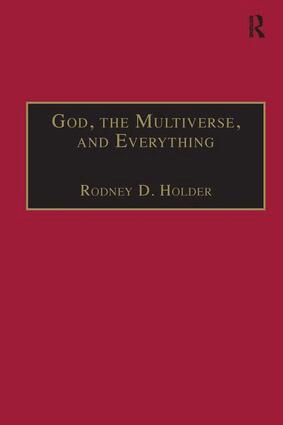 Rodney D. Holder - God, the Multiverse, and Everything, Inbunden