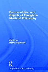 bokomslag Representation and Objects of Thought in Medieval Philosophy