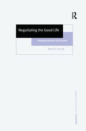 Mark A. Young - Negotiating the Good Life, Inbunden