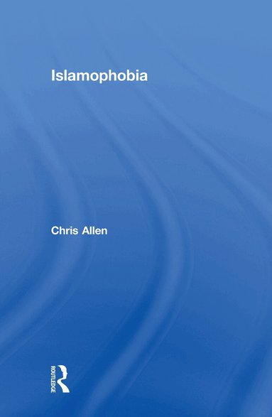 Chris Allen - Islamophobia, Inbunden
