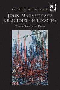 bokomslag John Macmurray's Religious Philosophy