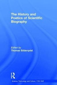 bokomslag History and Poetics of Scientific Biography