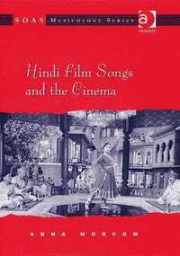 bokomslag Hindi Film Songs and the Cinema