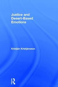 bokomslag Justice and Desert-Based Emotions