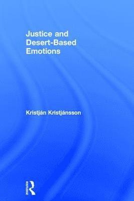 bokomslag Justice and Desert-Based Emotions