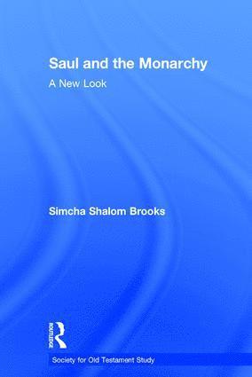 bokomslag Saul and the Monarchy: A New Look
