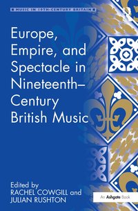 bokomslag Europe, Empire, and Spectacle in Nineteenth-Century British Music