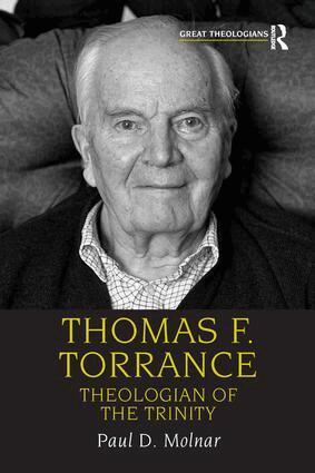 Paul D. Molnar - Thomas F. Torrance, Inbunden