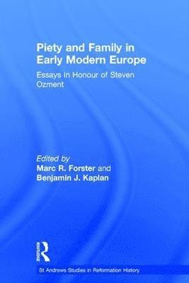 Piety and Family in Early Modern Europe 1