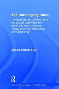bokomslag The Chrodegang Rules