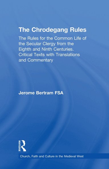 Jerome Bertram - Chrodegang Rules, Inbunden