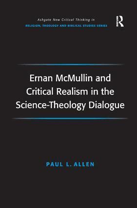 Paul L. Allen - Ernan McMullin and Critical Realism in the Science-Theology Dialogue, Inbunden