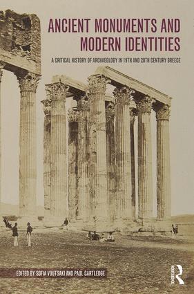 Sofia Voutsaki, Paul Cartledge - Ancient Monuments and Modern Identities, Inbunden