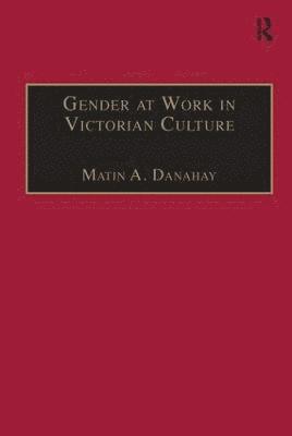 bokomslag Gender at Work in Victorian Culture